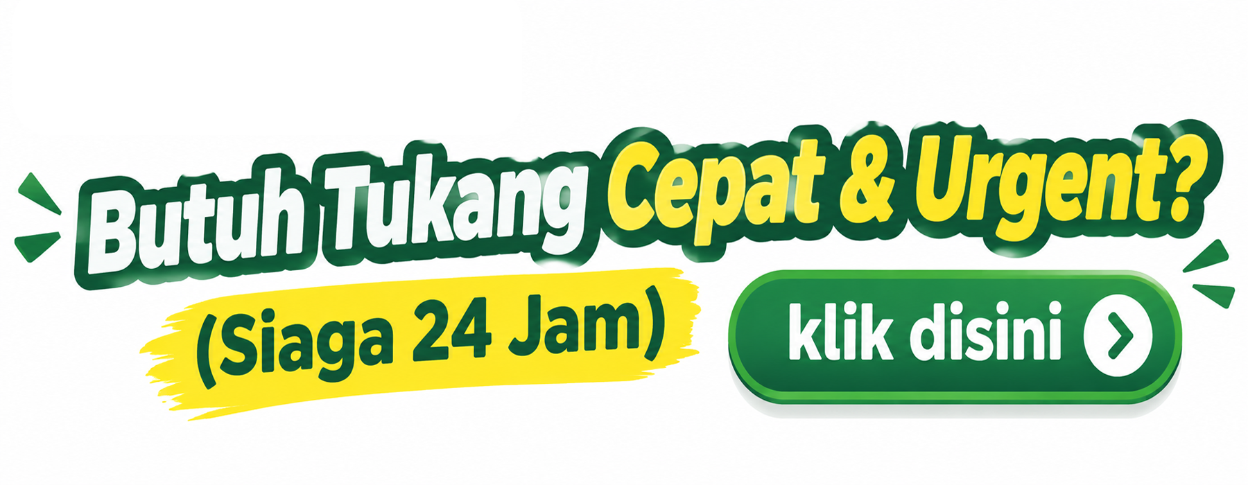 Butuh Tukang Cepat & Urgent? (Siaga 24 Jam)